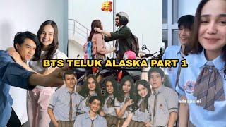 BTS "TELUK ALASKA" SERIES SYIFAHADJU, DEVANO SOON (PART 1)