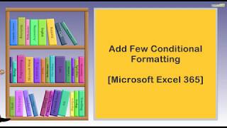 Add Few Conditional Formatting  I  Microsoft Excel 365