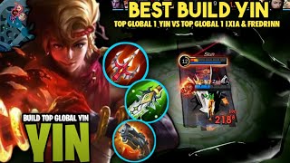 BEST BUILD YIN | TOP GLOBAL 1 YIN VS TOP GLOBAL 1 IXIA AND FREDRINN - BUILD TOP GLOBAL YIN