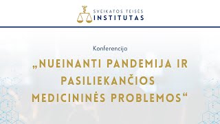 Diskusija: Nueinanti pandemija-pasiliekančios medicininės problemos.