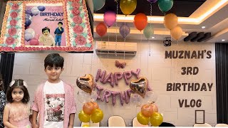 Muznah’s 3rd birthday party 🎉 || birthday gifts unboxing || #pakistanivloggerinsaudiarabia