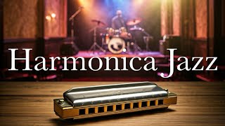 Harmonica Jazz Old Style | To Work / To Study /  Instrumental Music