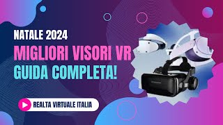 🟢 I Migliori Visori VR da Regalare a Natale 2024 - Guida e Recensione Completa!