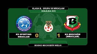 17.Kolejka, Sporting Wrocław 0:1 KS Brochów, 31.03.2019, skrót