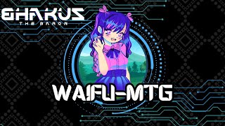 WAIFU - MTG  ( DJ BHAKUZ)