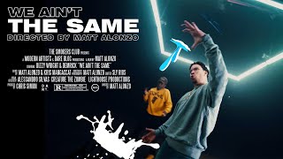 Dizzy Wright & Demrick "We Ain't the Same" (Dir by Matt Alonzo)