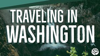 Traveling in Washington