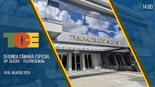 SEGUNDA CÂMARA ESPECIAL 10ª SESSÃO - Telepresencial