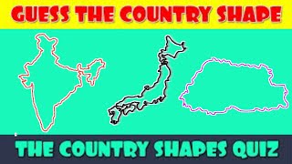 Guess The Country By Shape Quiz (Part-1)