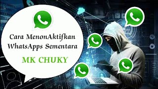 Cara MenonAktifkan WhatsApps Untuk Sementara