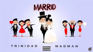 Trinidad Madman - "Marrid" [Refix] D Carter Sounds