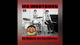 3. Im Dienste Des KGB - IFA Wartburg (Extended Version) (Fixed: Audio)