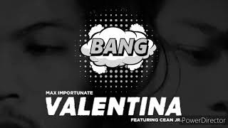 Max Importunate - Valentina ft. Cean Jr. (BASS BOOSTED)