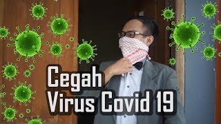 CEGAH PENULARAN VIRUS CORONA / COVID 19