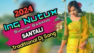 New Santali Traditional Song 2024🍃Ing Nutum Sunum Sasang 🍃Traditional Dj song 2024🍃#Kalpana_Hansda