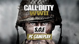 Call of Duty: WWII | S.O.E | PC Gameplay