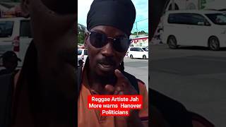 "Clean Up Lucea Town", Reggae Artiste warns politicians