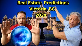 Victoria BC Real Estate Market Predictions 2024