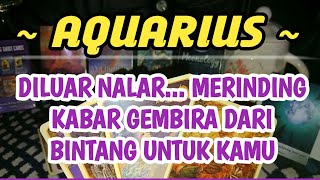 Aquarius ♒ Garis Nasip Kaget... Merinding Kabar Gembira Dari Bintang Untuk Kamu 💛