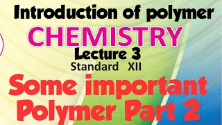 Some important polymer Part 2