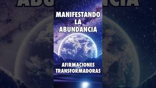 Manifestando la Abundancia: Afirmaciones Transformadoras #meditacionesguiadas