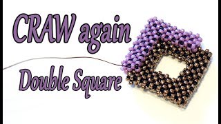 CRAW double bead square - Cubic Right Angle Weave frame on a beaded square