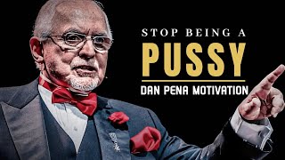 The Speech That Will Make You Hard - Dan Pena Motivational Speech