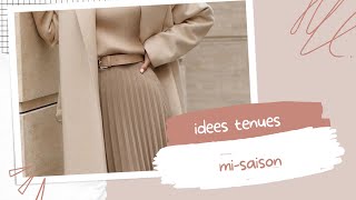 [1 jour = 1 vidéo pendant une semaine] idées de tenues mi-saison 👗👠