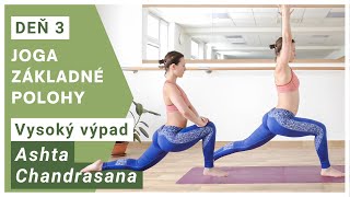 Joga pre začiatočníkov: Základné polohy (Ashta Chandrasana - vysoký výpad)