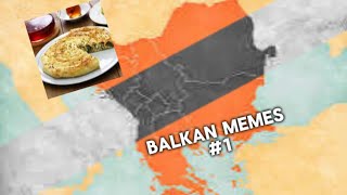 Balkan memes😎