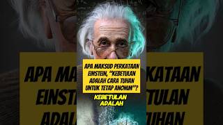 Apa maksud perkataan Einstein, "Kebetulan adalah cara Tuhan untuk tetap anonim"? #short #feedshorts