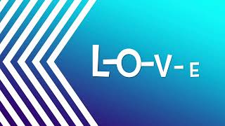 L-O-V-E Lyric Video