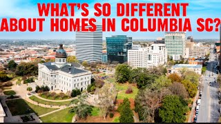 WHAT’S SO DIFFERENT ABOUT COLUMBIA SC HOUSES?