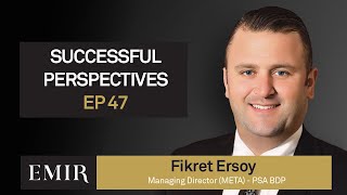 Successful Perspectives EP 47: Fikret Ersoy