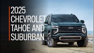 The 2025 Chevrolet Tahoe and Suburban get new tech and style | First Drive | Driving