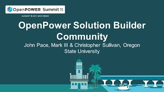 OpenPOWER Summit NA 2019: OpenPower Solution Builder Community