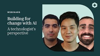 Building for change with AI