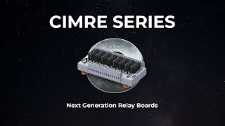 CIMRE Series. Next - Generation Relay Boards