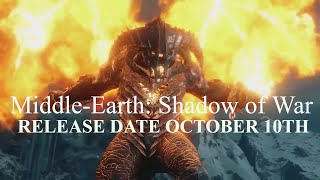 Middle earth  Shadow of War   Official Cinematic Story Trailer Release Date OCTOBER 10