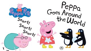 Peppa Pig: Around the World with Peppa | Animated Children's Read Aloud Books