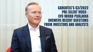 Q3 2022 pre-silent video – CFO Mikko Puolakka answers investors' questions