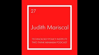 Two Think Minimum Ep 27: Telecom and Spectrum in Mexico with Judith Mariscal