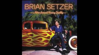 That Someone Just Ain't You - Brian Setzer