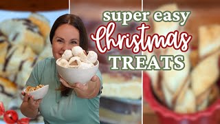 QUICK & EASY Christmas TREATS  | No Stress Holiday Treats