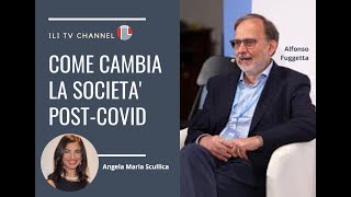 Come cambia la società nel post Covid - Alfonso Fuggetta