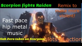 Mortal Kombat CGI Scorpion fight Raiden: Subzero Against Scorpion Fast Pace HipHop Metal beats Remix