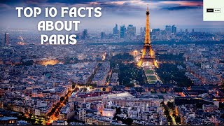 top 10 facts about paris