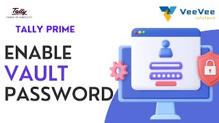 How to Enable Valut Password in Tally Prime? | Tamil | VeeVee Infotech