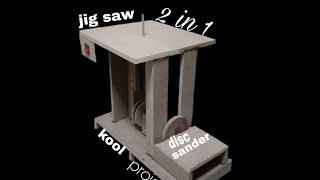 how to make 2IN1 | JIGSAW TABLE AND DISC SANDER |