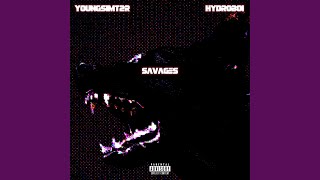 SAVAGES (feat. HYDROBOI)